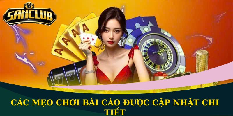 Các mẹo chơi bài Cào được cập nhật chi tiết